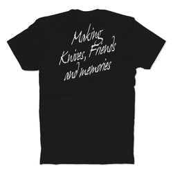 Making Knives, Friends and Memories T-shirt