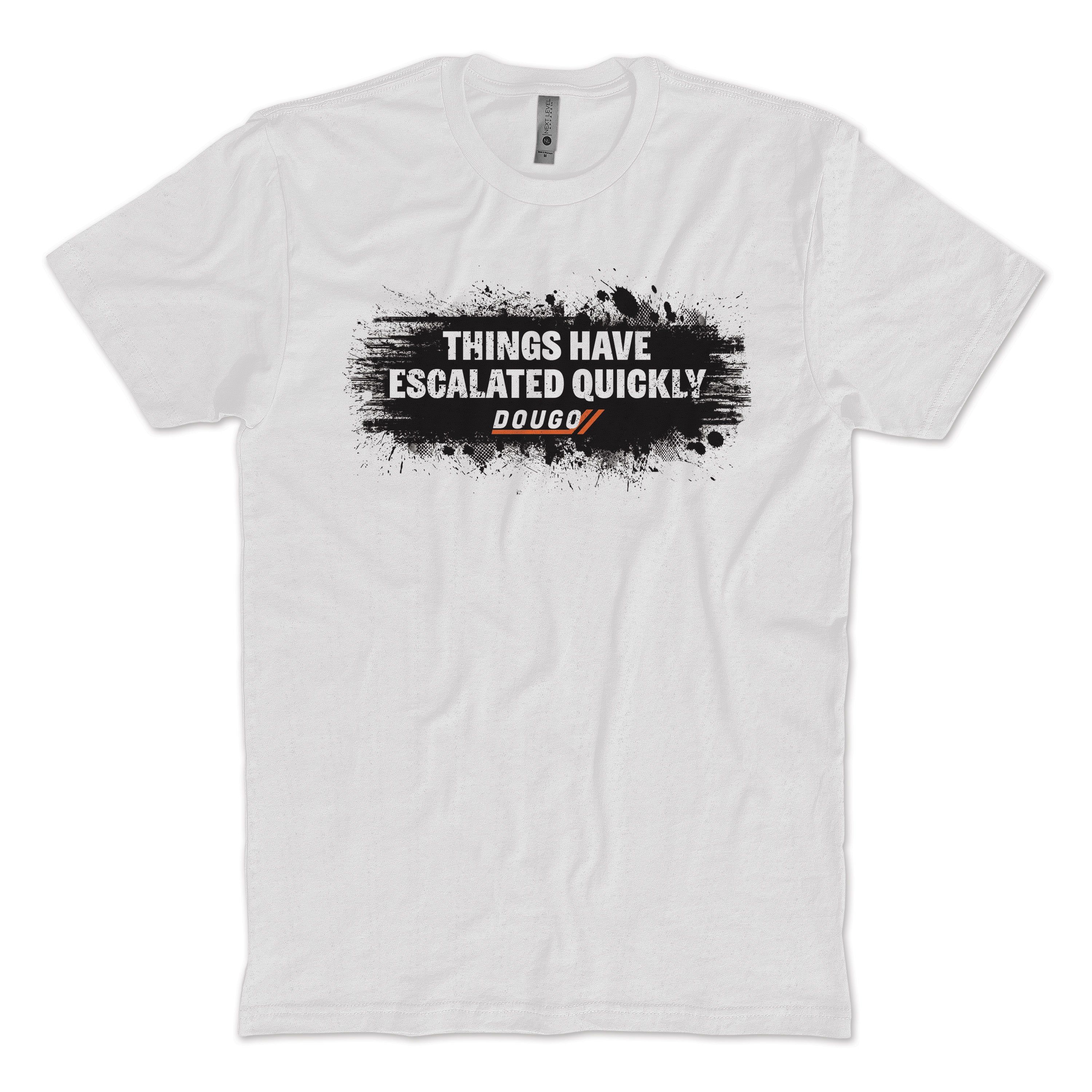 Escalated Quickly T-Shirt