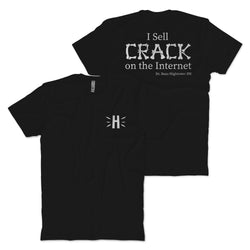 I Sell Crack T-Shirt