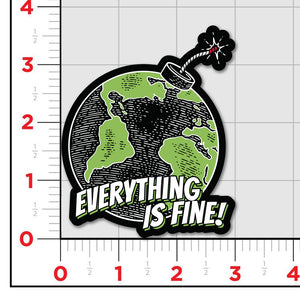 Everything is Fine Sticker