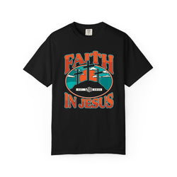Faith In Jesus T-Shirt