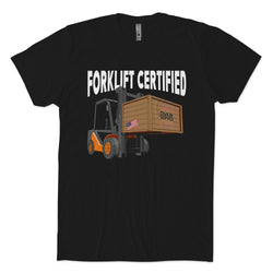 Forklift Certified T-Shirt