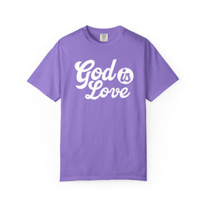 God Is Love T-Shirt