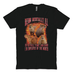 Mentally Ill T-Shirt