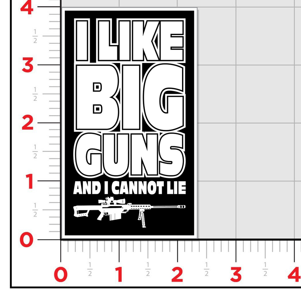 I Like Big Guns Sticker