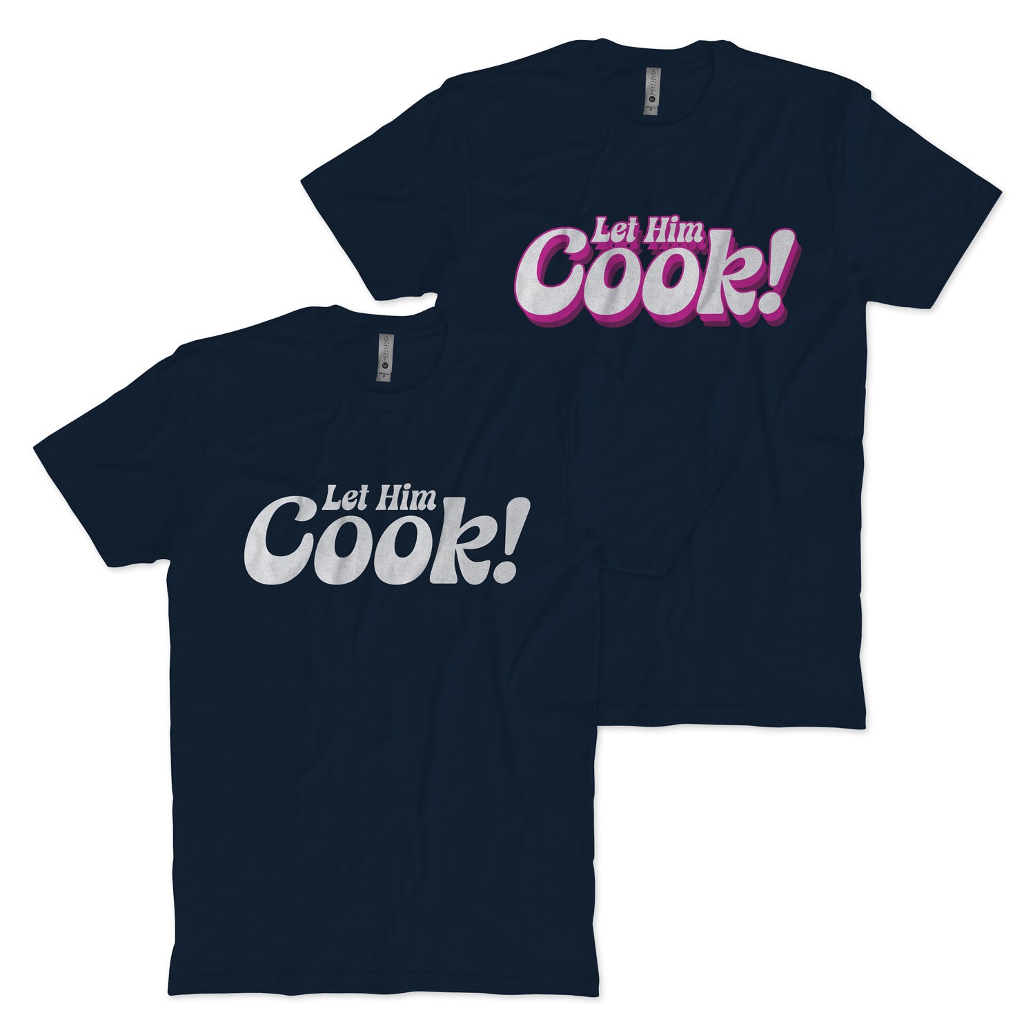 Let Him Cook T-shirt