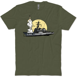 Live Laugh Launch Destroyer T-Shirt