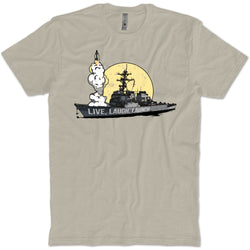 Live Laugh Launch Destroyer T-Shirt