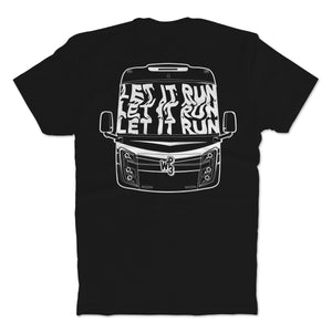 Let It Run T-Shirt