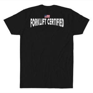 Forklift Certified T-Shirt