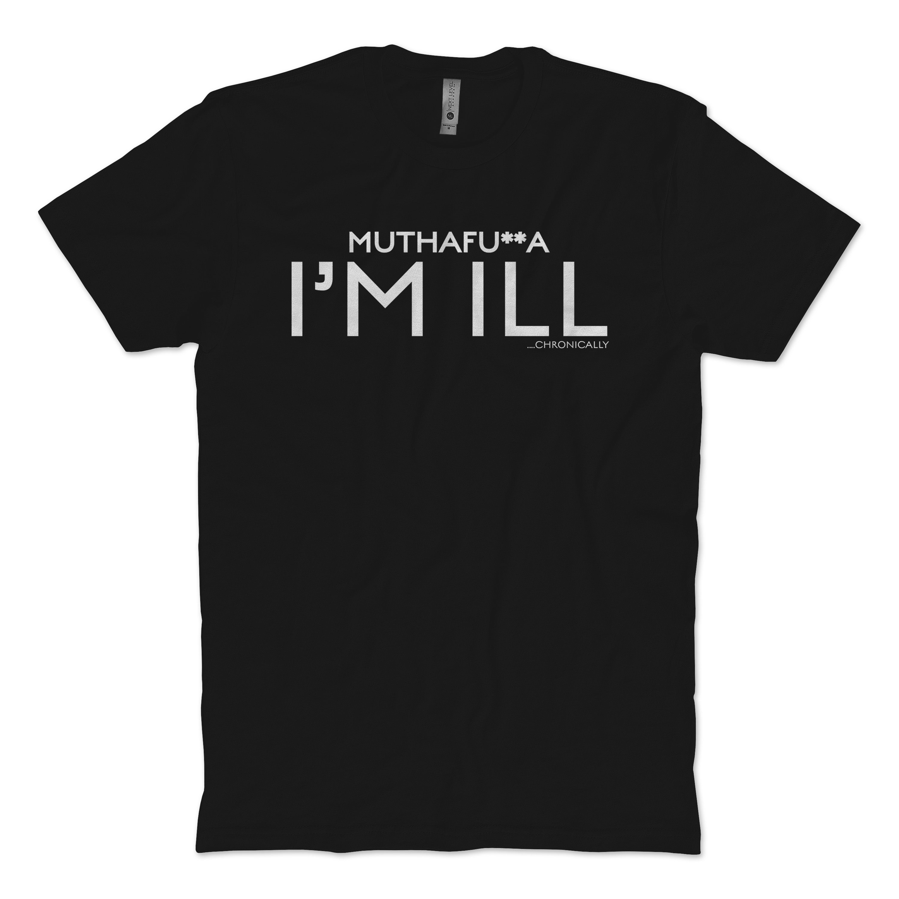 MF I'm Ill T-shirt