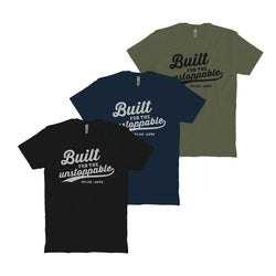 Built For The Unstoppable T-Shirt