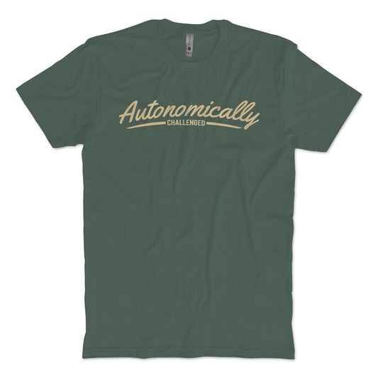 Autonomically Challenged T-shirt
