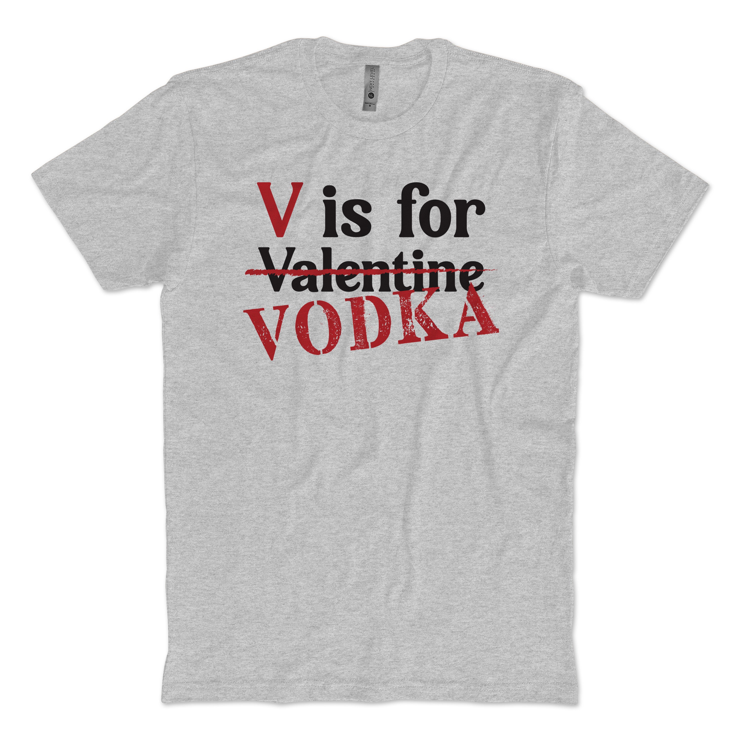 V Is For Vodka T-Shirt