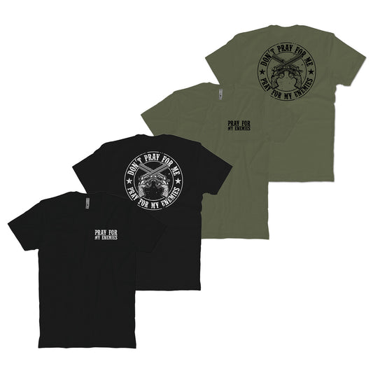 Pray For My Enemies T-Shirt