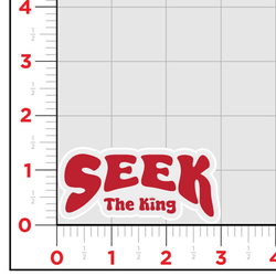 Seek The King Sticker