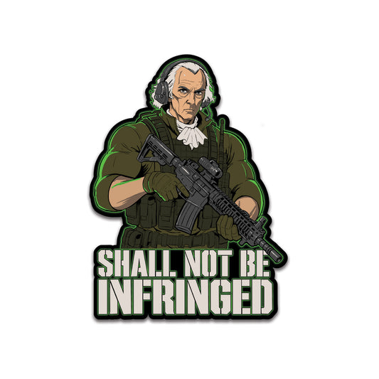 Shall Not Be Infringed Sticker