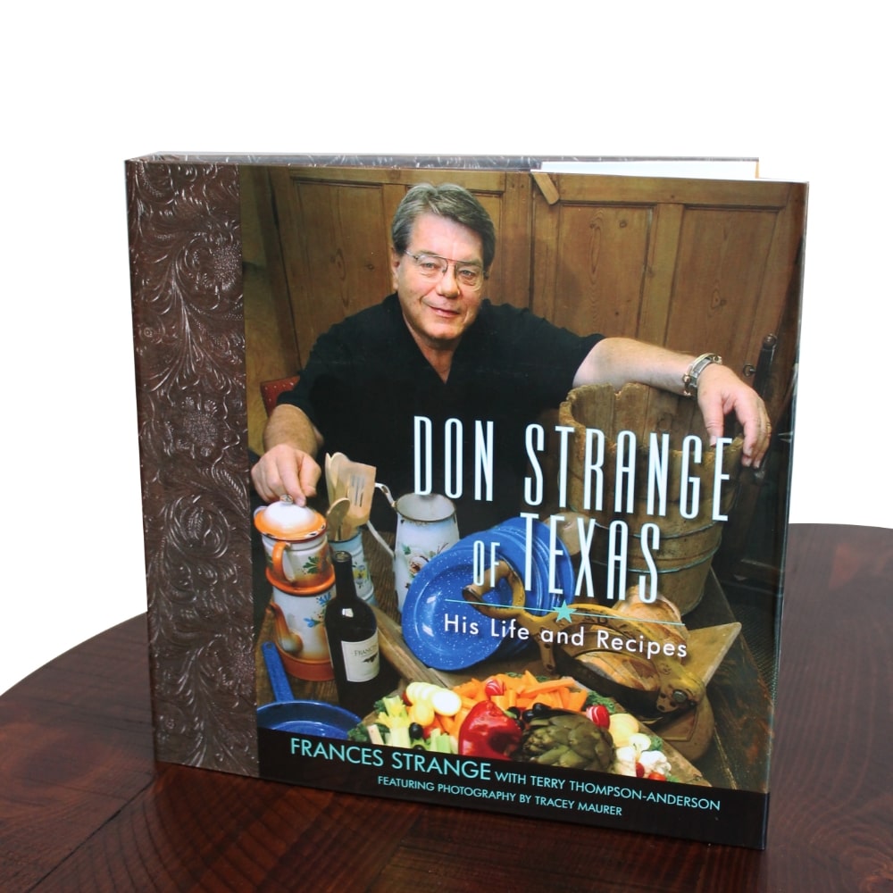 Don Strange of Texas - His Life and Recipes Cookbook