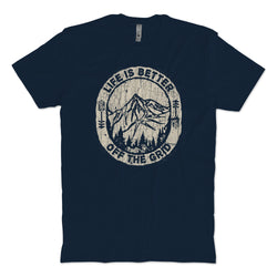 Life Is Better Off The Grid Shirt