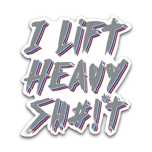 Lift Heavy Sticker