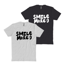 Smile More  T-Shirt